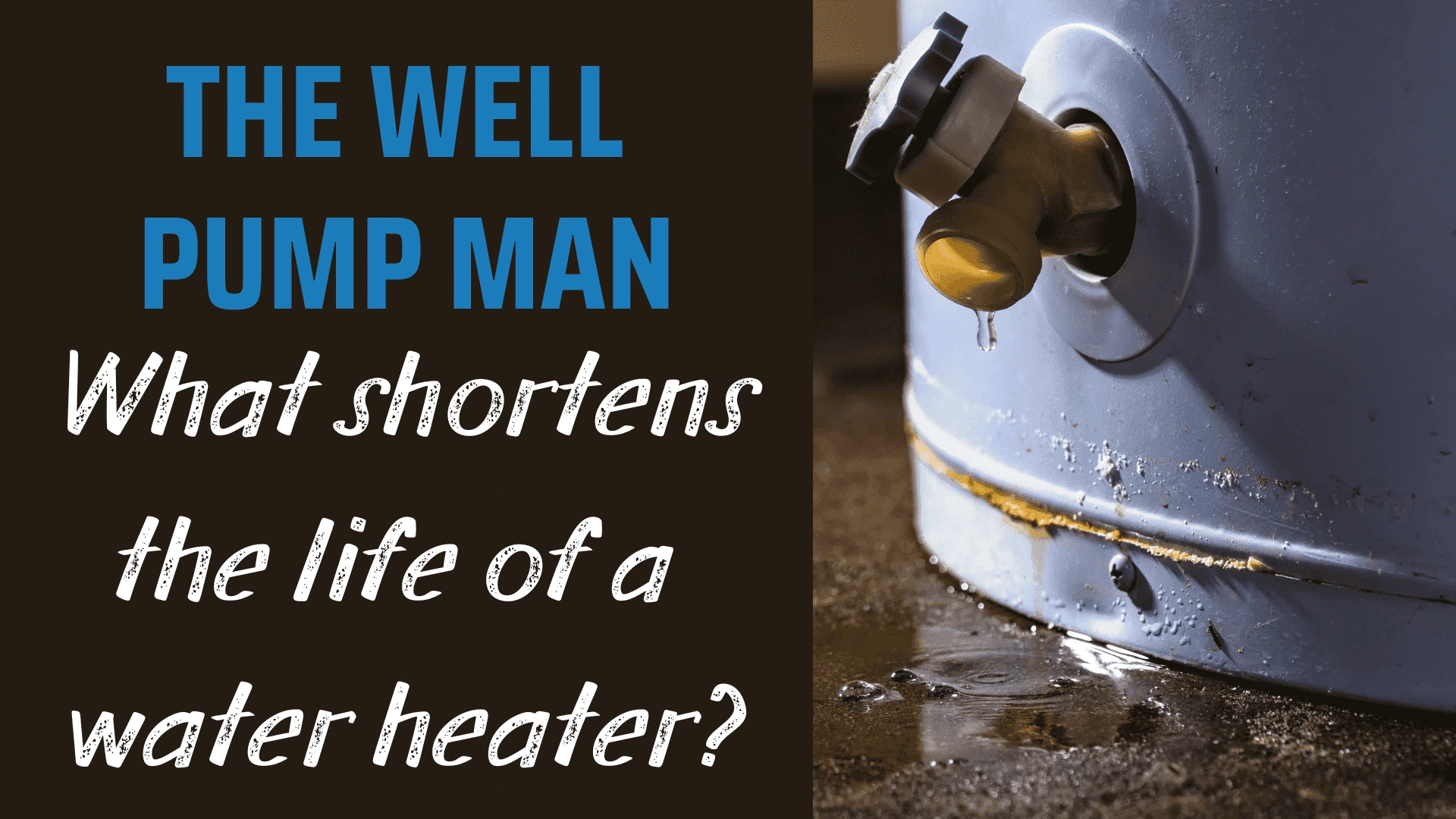 Read more about the article What Shortens The Life Of A Water Heater?